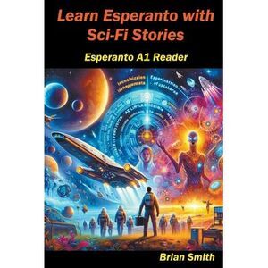 Learn Esperanto with Science Fiction -- Brian Smith